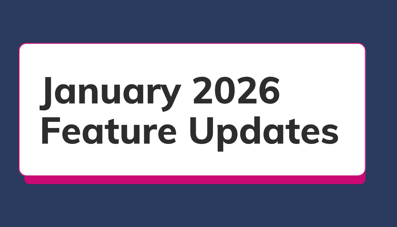 January 2026 Feature Updates