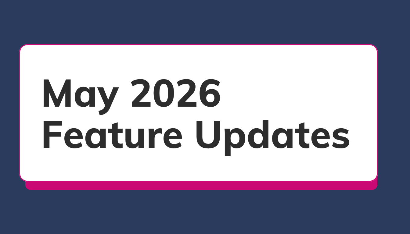 May 2026 Feature Updates